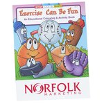 Exercise Can Be Fun Colouring Book