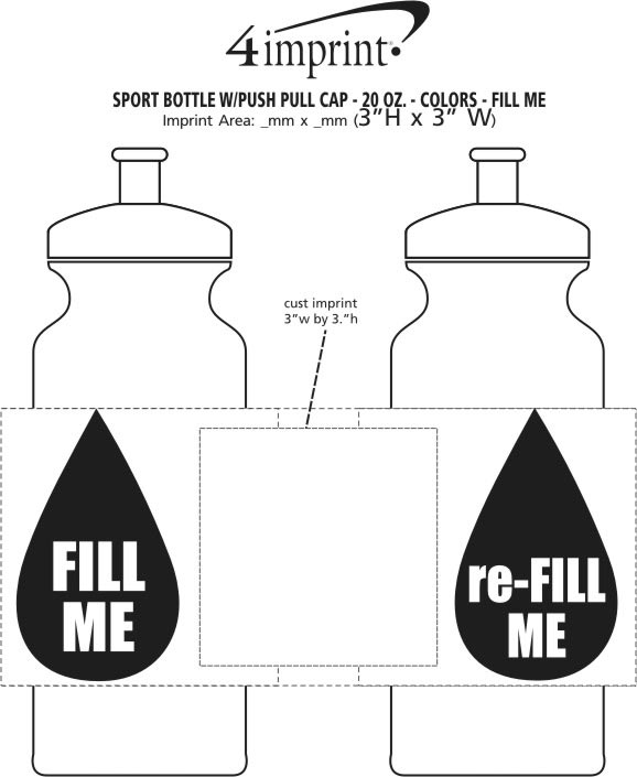 Imprint Area of Value Sport Bottle with Push Pull Cap - 20 oz. - Colours - Fill Me