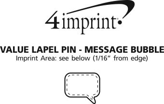 Imprint Area of Value Lapel Pin - Message Bubble