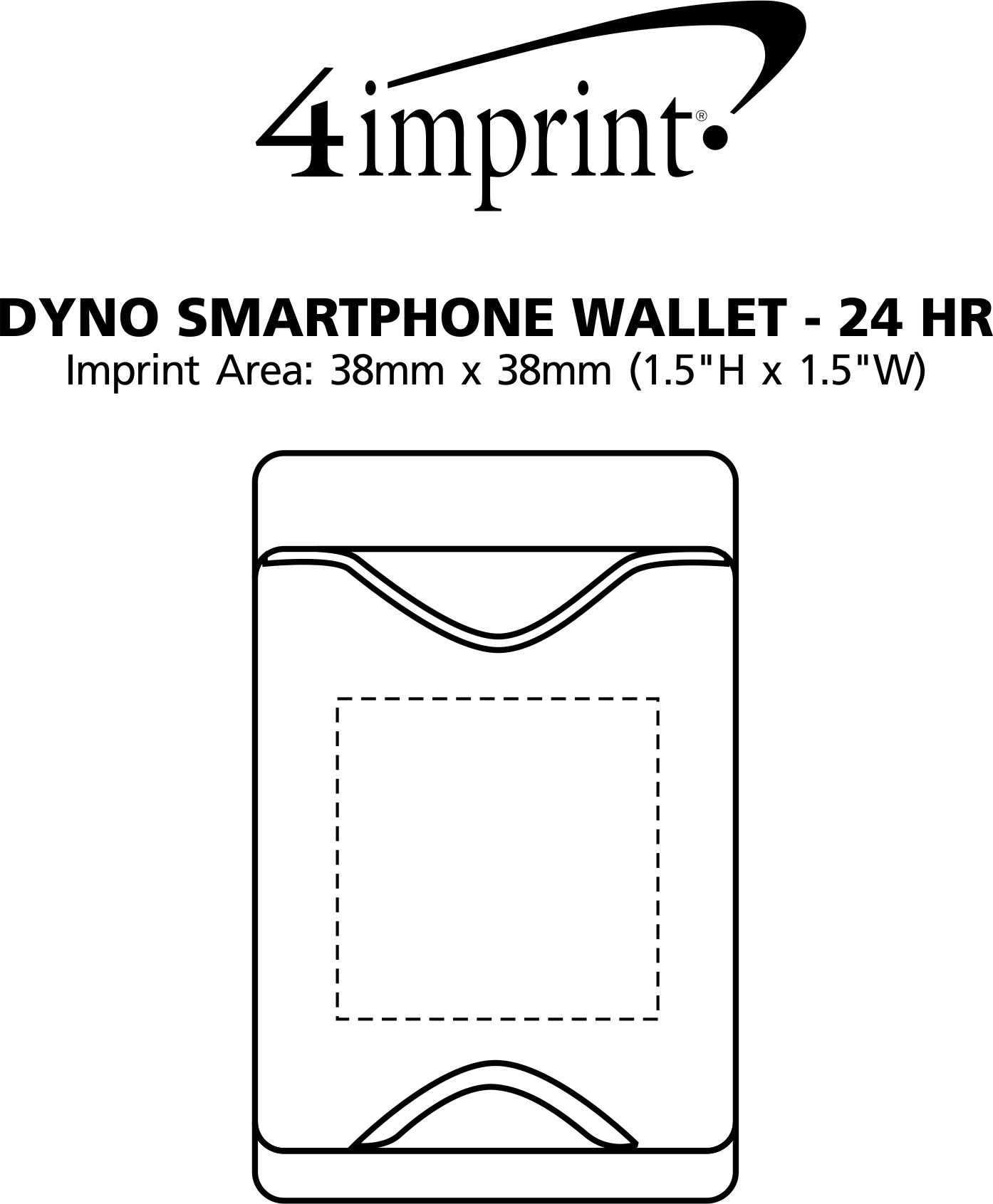 Imprint Area of Dyno Smartphone Wallet - 24 hr