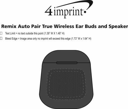 Imprint Area of Remix Auto Pair True Wireless Ear Buds and Speaker
