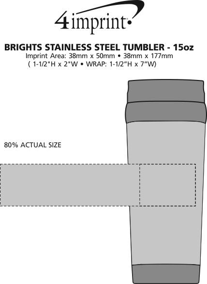 Imprint Area of Brights Stainless Steel Tumbler - 15 oz.
